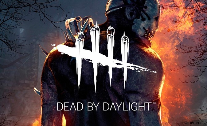 Dead by Daylight ラグの問題を修正する方法