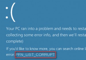Windows 10 での PFN LIST CORRUPT ブルー スクリーン エラー
