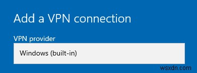 Windows 10 で VPN をセットアップする方法