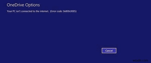 Windows 10 で OneDrive エラー コード 0x800c0005 を修正する方法