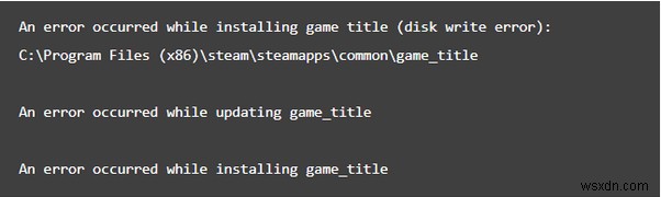 Windows 10 で Steam ディスク書き込みエラーを簡単に修正する方法
