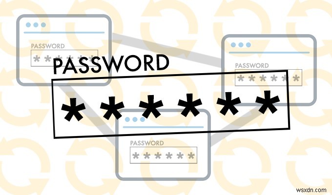 すべてのアカウントで同じパスワードを使用していますか?この懸念に対処する時が来ました