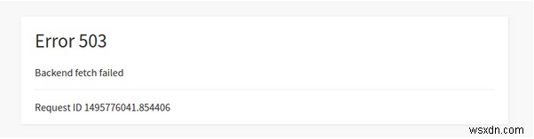 エラー 503 バックエンド フェッチの失敗を修正する方法