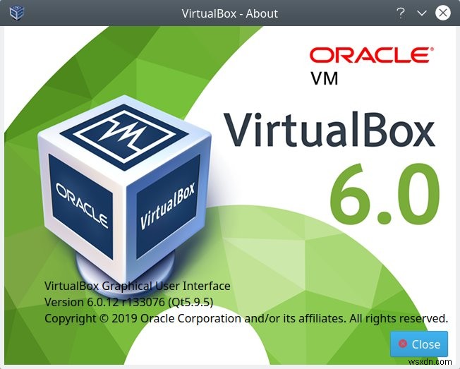 VirtualBox 6 レビュー - 悪くない、まったく悪くない