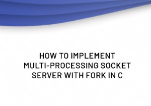 Fork を使用して C でマルチプロセス ソケット サーバーを構築する 