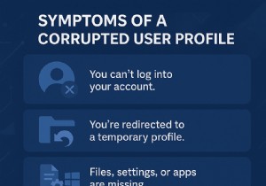 Windows 11 で破損したユーザー プロファイルを修復する:ステップバイステップ ガイド 