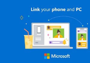 Microsoft「Phone Link」アプリ徹底解説：スマホをWindows PCとシームレスに連携する方法