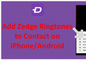 iPhone および Android の個々の連絡先に Zedge 着信音を追加する – クイックガイド 