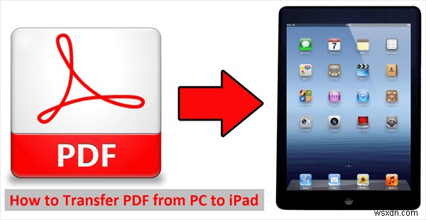 Windows PC から iPad に PDF を転送 – 簡単なステップバイステップガイド 