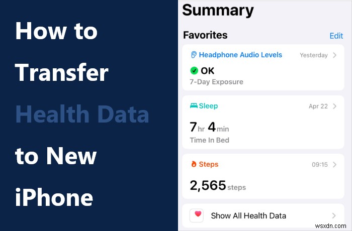 健康データを新しい iPhone に転送する 4 つの簡単な方法