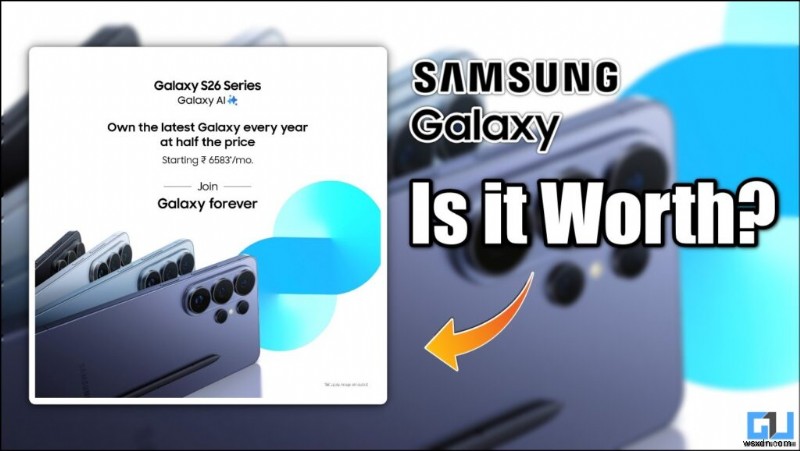 Samsung の Galaxy Forever プログラムは Galaxy S26 Ultra にとって価値がありますか? 