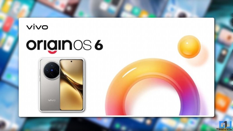 OriginOS 6、ColorOS 16、OneUI 8 のリリース日とデバイスリスト – 知っておくべきことすべて 