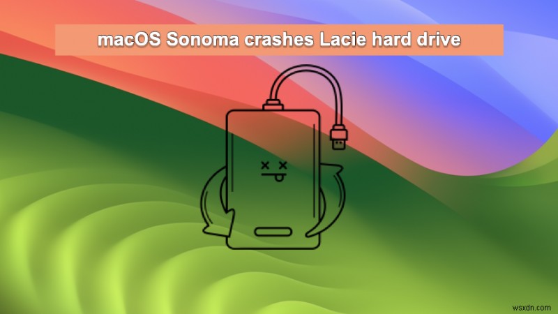 LaCie ドライブが macOS Sonoma、Ventura、Monterey にマウントできない:原因と解決策 