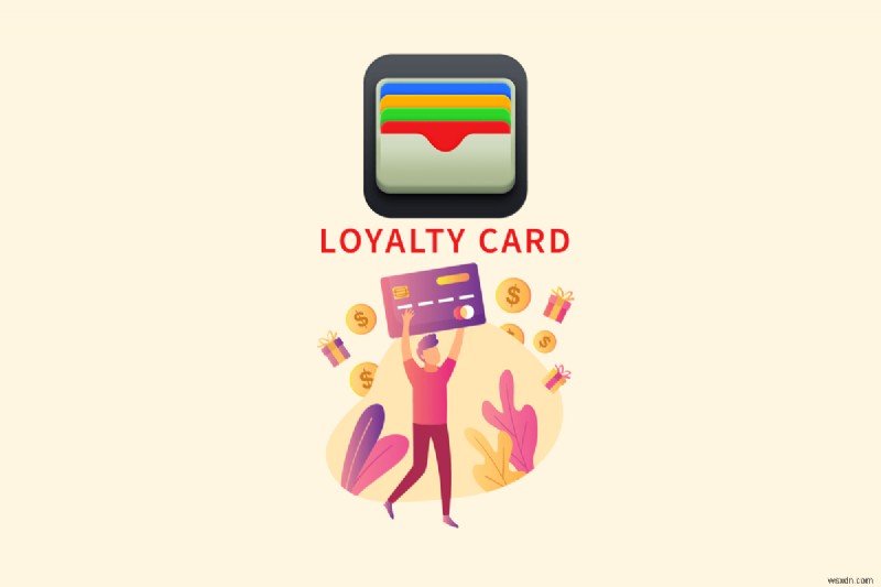 Apple Wallet にポイントカードを追加する:ステップバイステップガイド
