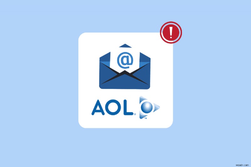 Android および iOS での AOL メールの問題を解決する方法 – 14 の実証済みの修正 