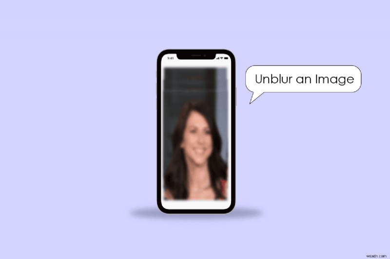 エキスパートガイド:iPhone でぼやけた写真のぼかしを直す方法 