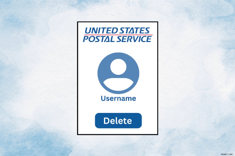 USPS アカウントを削除する方法:ステップバイステップ ガイド 