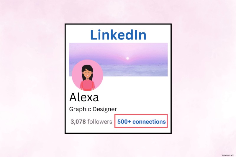 別のユーザーの LinkedIn 接続を表示するためのステップバイステップ ガイド