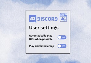 Discord で GIF を迅速かつ効果的に無効にする 