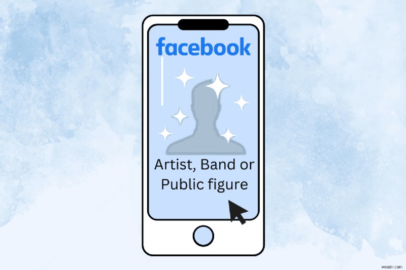 Facebook の著名人ページを作成する:ステップバイステップ ガイド 