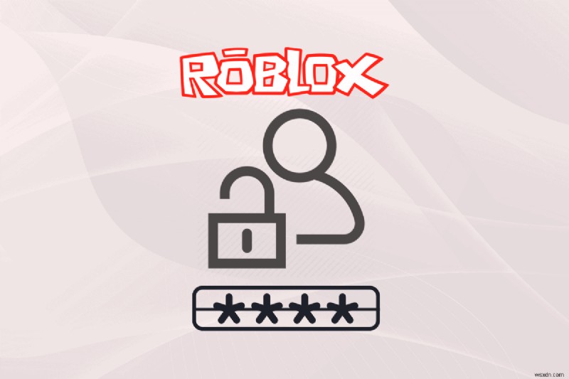 PIN を使用せずに Roblox ユーザーのブロックを解除する方法:ステップバイステップガイド