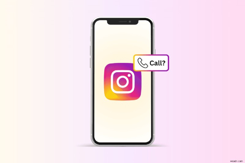 Instagram で音声通話を行うためのステップバイステップガイド (Android)
