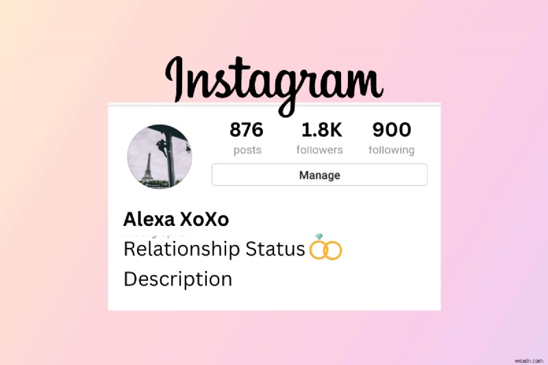 Instagram であなたの関係ステータスを示す:簡単な自己紹介のヒント