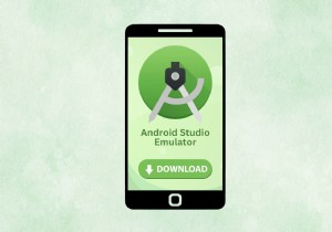 Android Studioエミュレータのダウンロードとインストール方法|ステップバイステップ完全ガイド