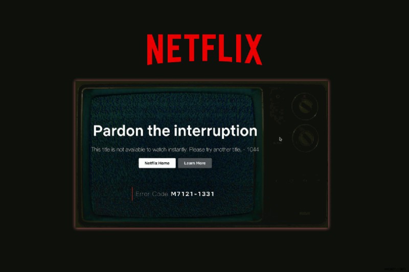 Netflixで「タイトルをすぐに視聴できません」エラーを修正する方法